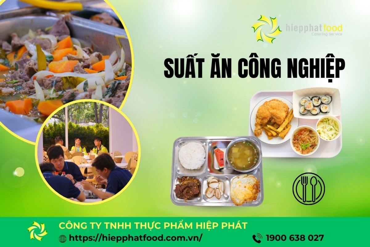 Suất ăn công nghiệp HIệp Phát - (Nguồn ảnh: hiepphatfood)